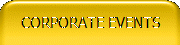 CORPORATE EVENTS